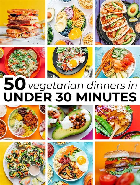 50 Quick Vegetarian Dinner Recipes Under 30 Minutes Live Eat Learn