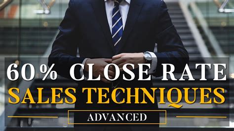 Sales Techniques Advanced For Closing The Sale Youtube