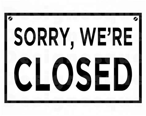 Sorry We Are Closed Sign 2 Svg Store Svg Closed Svg Shop