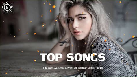 Acoustic 2019 The Best Acoustic Covers Of Popular Songs 2019 Youtube