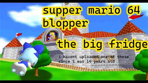Super Mario 64 Bloopers The Big Freezer Youtube