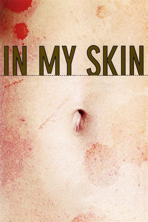 In My Skin 2002 — The Movie Database Tmdb