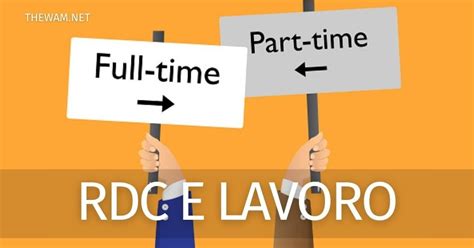 Reddito Di Cittadinanza E Lavoro Part Time Guida Completa