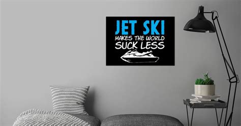 Jet Ski Joke Pwc Boat Poster By Designateddesigner Displate