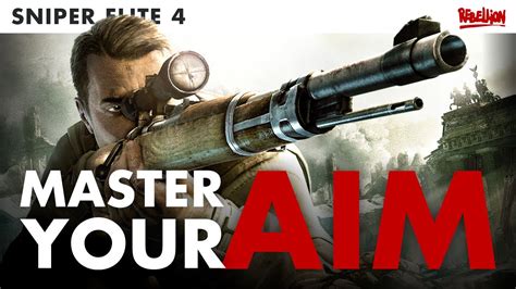 Sniper Elite 4 How To Master Your Aim Youtube