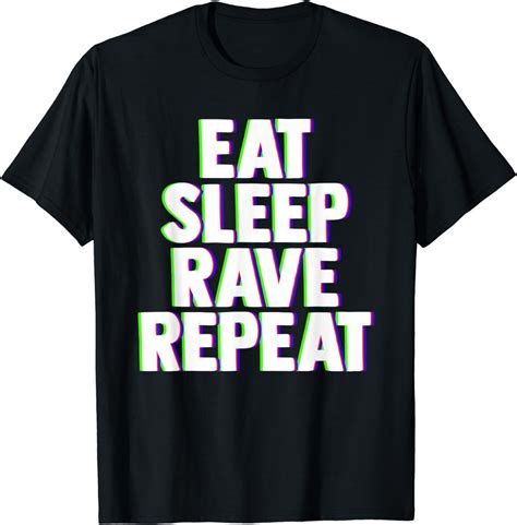 eat sleep rave repeat colorful neon partygoers life routine t shirt uk clothing