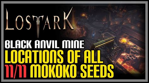Black Anvil Mine All Mokoko Seeds Lost Ark Youtube