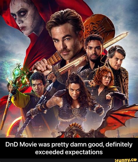 Dnd Movie Was Pretty Damn Good Definitely Exceeded Expectations Dnd