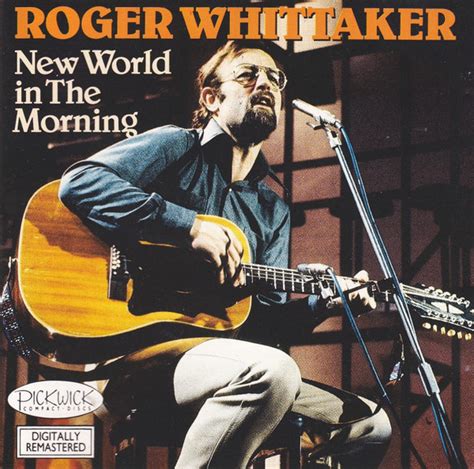 Roger Whittaker New World In The Morning 1989 Cd Discogs