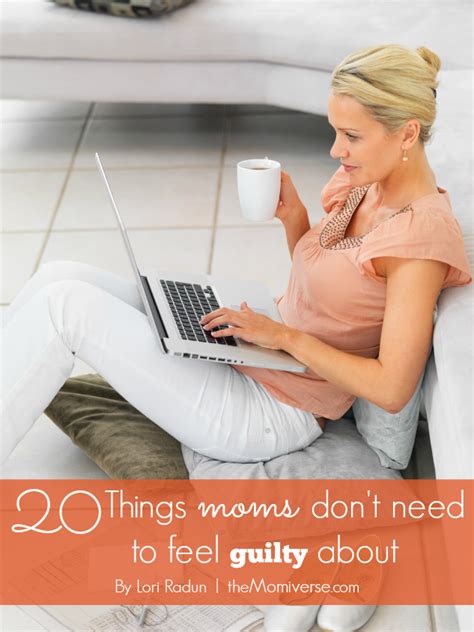 20 Things Moms Dont Need To Feel Guilty About The Momiverse