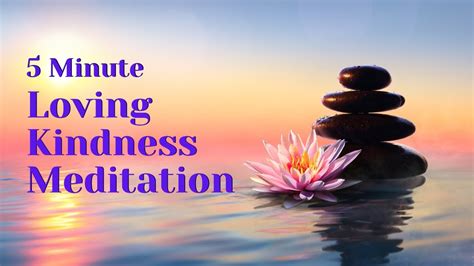 Loving Kindness Meditation 5 Min Guided Short And Easy For Beginners Youtube