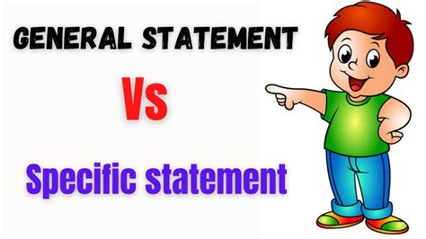 General Statement Vs Specific Statement Writing Made Easy Course
