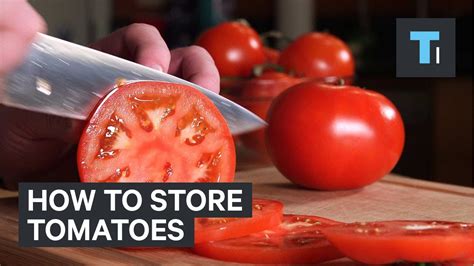 How To Store Tomatoes Youtube