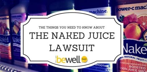 the shocking details of the naked juice lawsuit bewellbuzz
