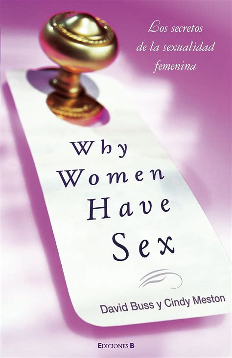 Why Women Have Sex Los Secretos De La Sexualidad Femenina Understanding Sexual Motivations