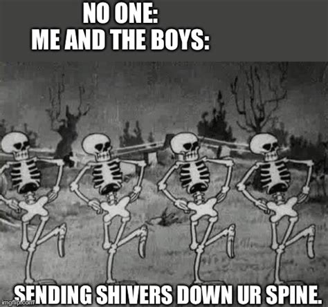 Spooky Scary Skeletons Imgflip