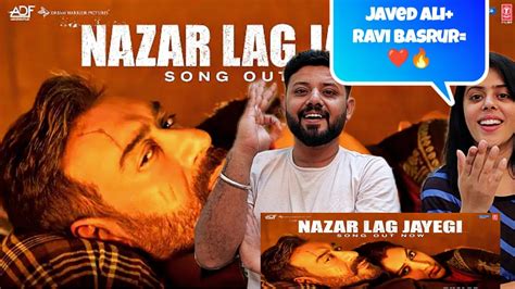 Nazar Lag Jayegi Song Reaction Bholaa Ajay Devgantabu Javed Ali Ravi Basrur Bhushan