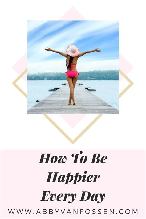 Have You Ever Wondered How You Can Be Happier Ever Day Check Out This Article On How To