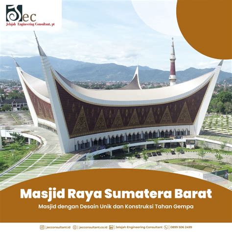 Masjid Raya Sumatera Barat Masjid Dengan Desain Unik Dan Kontruksi
