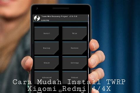 Cara Mudah Pasang Install Twrp Untuk Xiaomi Redmi 4x Adrootid