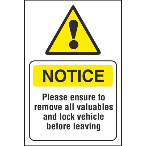 Please Ensure To Remove All Valuables And Lock Vehicle Before Leaving