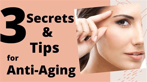 3 Secrets And Tips For Anti Aging Youtube