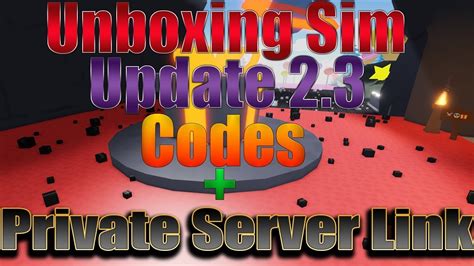 Maybe you would like to learn more about one of these? Unboxing Sim | Update 2.3 + 28 Codes + Private Server | Roblox - YouTube