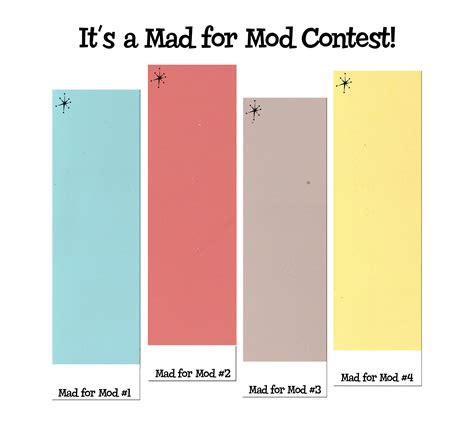 One interesting thing we have noticed is that what is considered modern or popular changes quickly sometimes within one year. Mad for Mod Contest: Pick atomic color names and win!