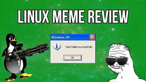 Linux Meme Review Rlinuxmemes Youtube