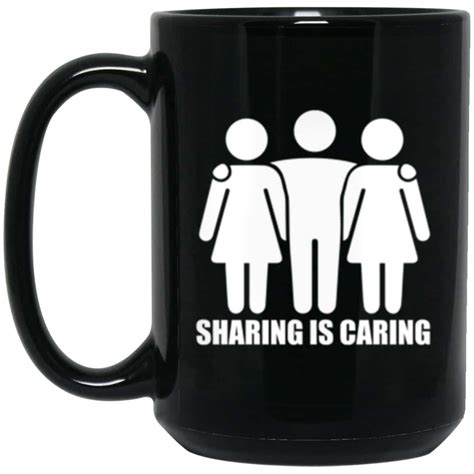 Sharing Is Caring Black Coffee Mug For Throuples And Threesomes