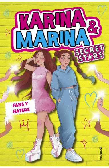 Fans Y Haters Karina Marina Secret Stars 2 Penguin Libros