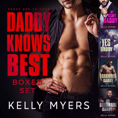 Daddy Knows Best Books 1 4 By Kelly Myers Goodreads