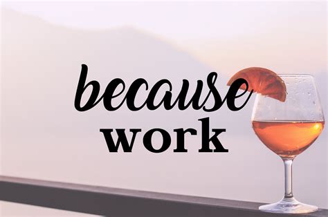 Because Work Because Work SVG Because Work vector Wine | Etsy