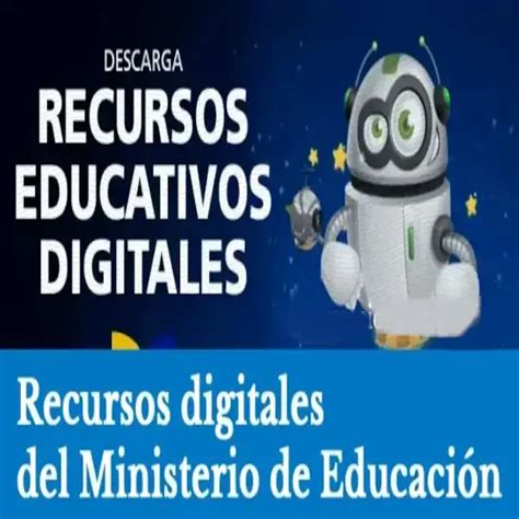 Recursos Educativos Digitales Del Ministerio De Educación 2024 Elyex