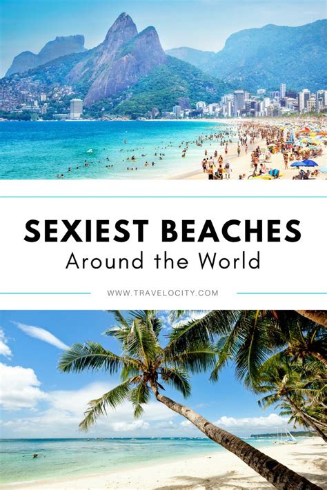 The 11 Sexiest Beaches Around The World Romantic Beach Getaways