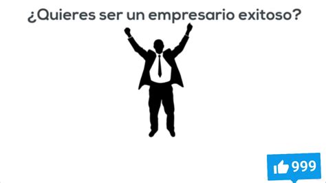 Quieres Ser Un Empresario Asi Youtube