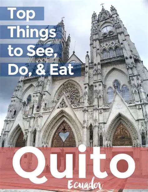 Top Things You Must See And Do In Quito Ecuador Intentional
