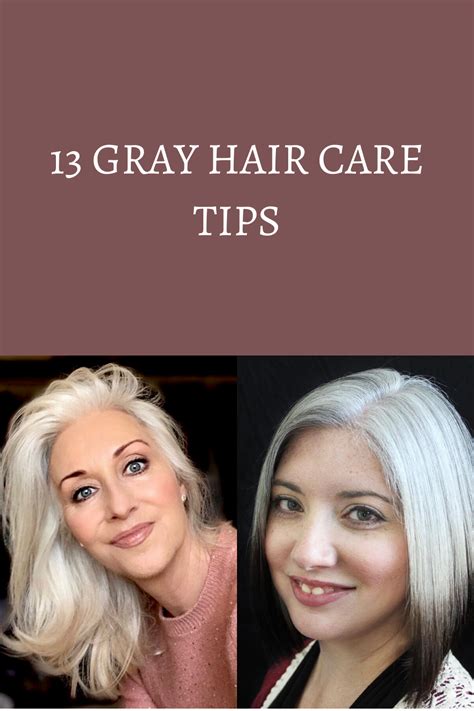 13 Gray Hair Care Tips For Natural Gray Hair Gray Hair Solutions Natural Gray Hair Grey Hair
