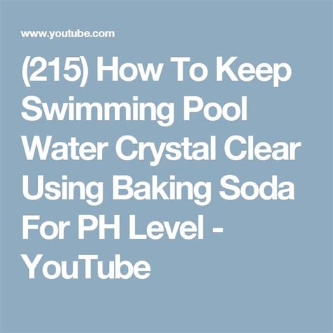 215 How To Keep Swimming Pool Water Crystal Clear Using Baking Soda
