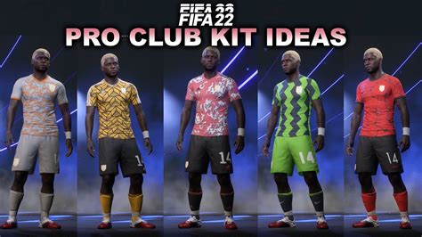 Fifa 22 Best Pro Clubcreate A Club Kits Youtube
