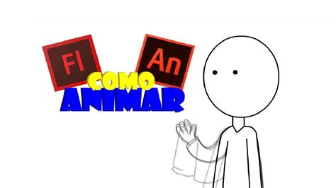 Como Hacer Animaciones Tutorial Completo Bien Explicado Youtube