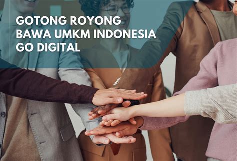 16 4 Juta UMKM Go Digital Smesco Indonesia
