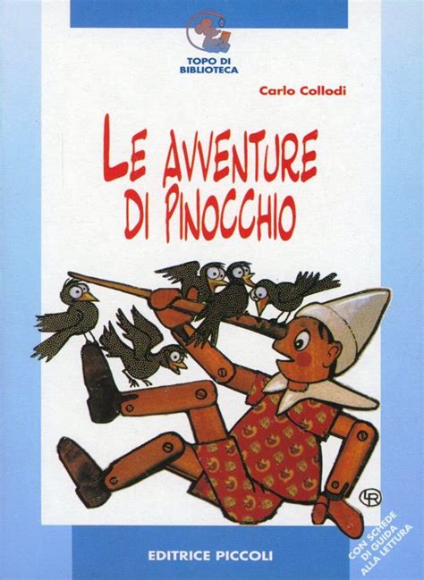 Le Avventure Di Pinocchio Carlo Collodi Libro Piccoli Topo Di
