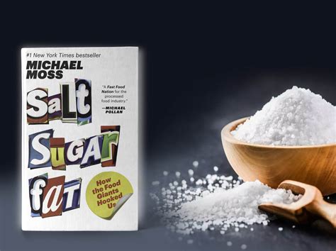 Salt Sugar Fat How The Food Giants Hooked Us Book Review Pristine