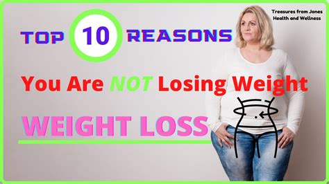 Top 10 Reasons Why You Are Not Losing Weight Consistently Youtube