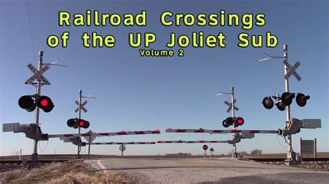 Railroad Crossings Of The Up Joliet Sub Volume 2 Youtube