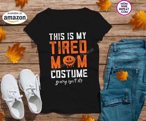Funny Mom Halloween Shirts This Is My Tired Mom Costume Mom Costumes