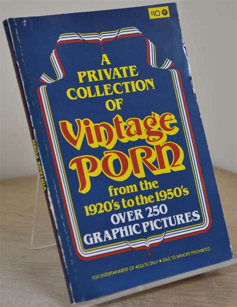 A Private Collection Of Vintage Porn From The 1920s To The 1950s By Anonymous No Publisher