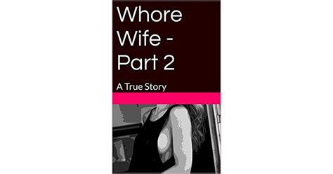 Whore Wife Part 2 By Lena White