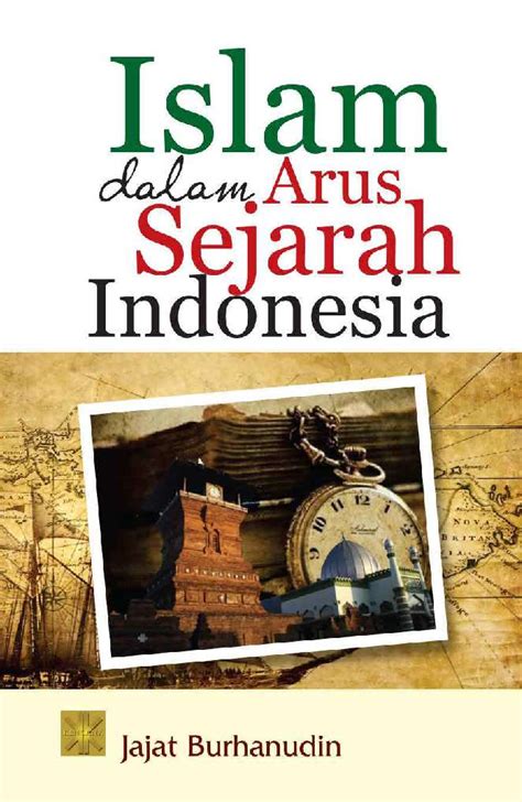 Buku Sejarah Islam Di Indonesia Sejarah Buku Peradaban Suka Sejarah